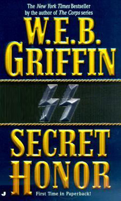 Secret Honor W. E. B. Griffin